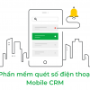 Tính năng ưu việt của phần mềm quét số điện thoại Mobile CRM